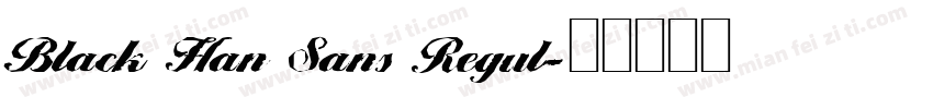 Black Han Sans Regul字体转换
